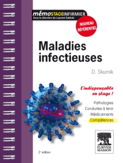Maladies infectieuses : pathologies, conduites à tenir, médicaments, compétences