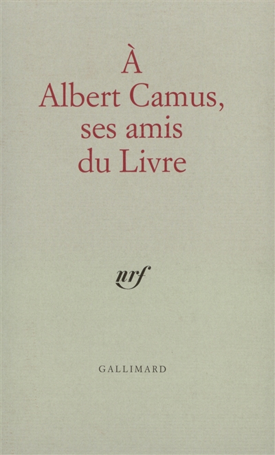 a albert camus, ses amis du livre