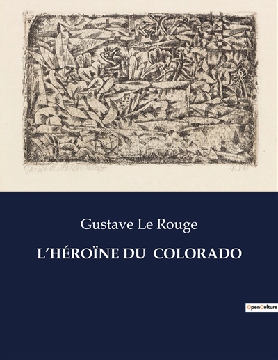 L’HEROINE DU COLORADO