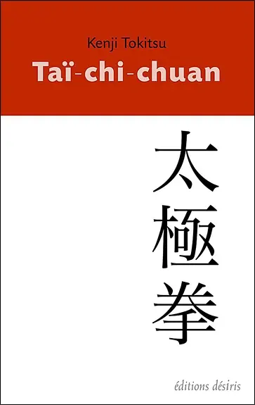 Taï-chi-chuan : origines et puissance d'un art martial