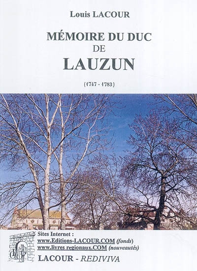 Mémoires du duc de Lauzun (1747-1783) : publiés entièrement conformes au manuscrit avec une étude sur la vie de l'auteur...