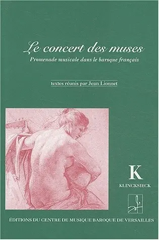 Le concert des muses : promenade musicale dans le baroque français