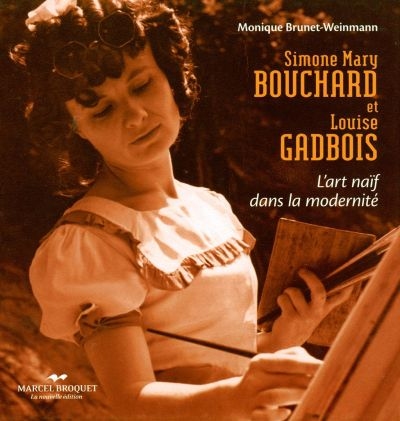 Simone Mary Bouchard et Louise Gadbois : l'art naïf dans la modernité