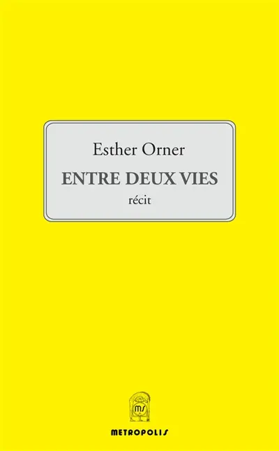 Entre deux vies