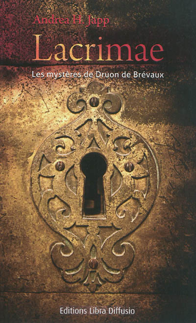 Les mystères de Druon de Brévaux. Vol. 2. Lacrimae