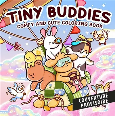 Tiny buddies : comfy and cute coloring book
