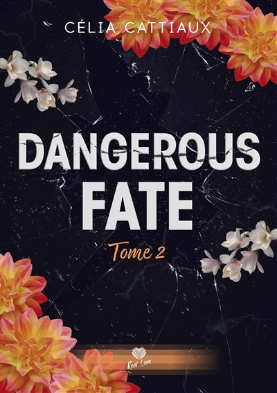 Dangerous fate. Vol. 2. Je te protégerai