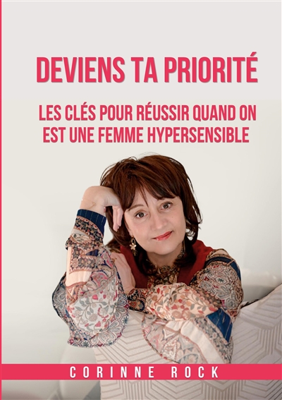 Deviens ta priorité : Les...