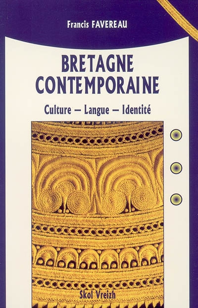 Bretagne contemporaine : culture, langue et identité