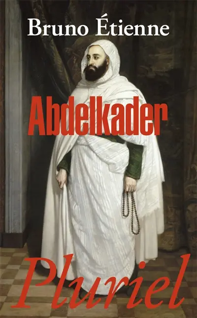 Abdelkader : isthme des isthmes (Barzakh al-barazikh)