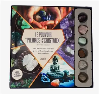 Le pouvoir des pierres & des cristaux : tous les conseils bien-être pour utiliser les pierres au quotidien