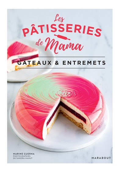 Gâteaux & entremets - Marine Guerna