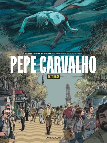 Pepe Carvalho. Tatouage