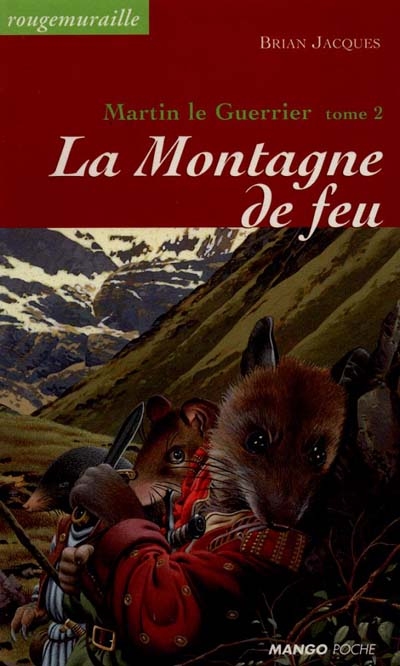 Rougemuraille : Martin le guerrier. Vol. 2. La montagne de feu