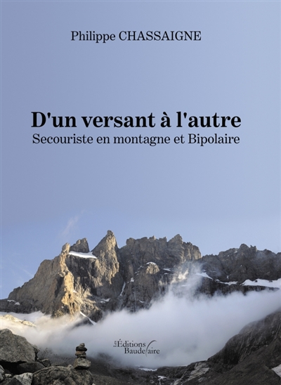 D'un versant à l'autre : Secouriste en montagne et Bipolaire