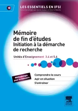 Mémoire de fin d'études : initiation à la démarche de recherche : unités d'enseignement 3.4 et 5.6
