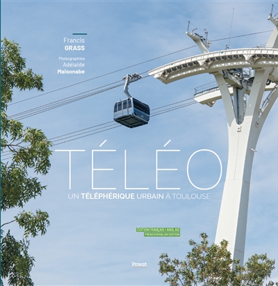 Téléo : un téléphérique urbain à Toulouse