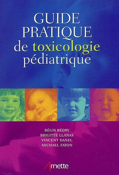 Guide pratique de toxicologie pédiatrique