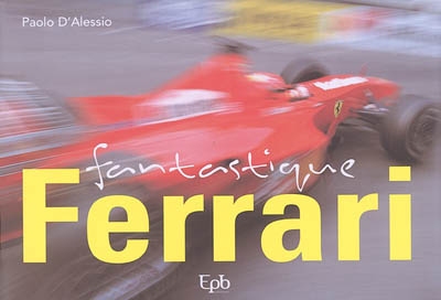 Fantastique Ferrari