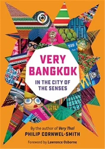 Very Bangkok : In the City of the Senses (2nd edition)