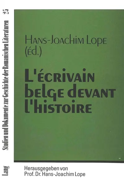 L'écrivain belge devant l'histoire