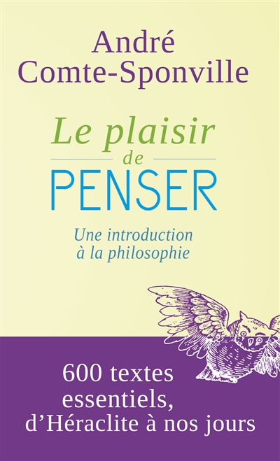 Le plaisir de penser : une introduction à la philosophie