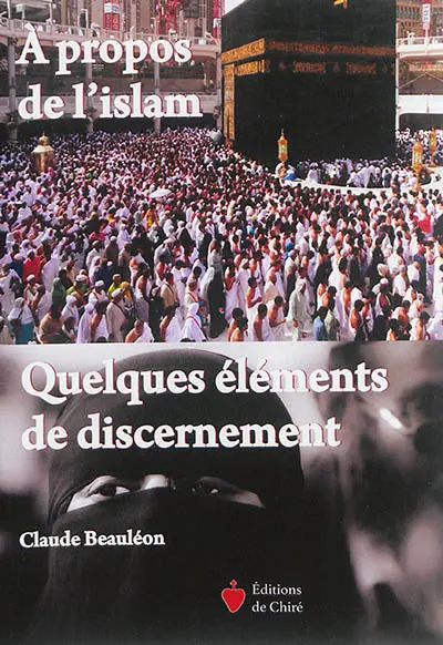 A propos de l'islam : quelques éléments de discernement