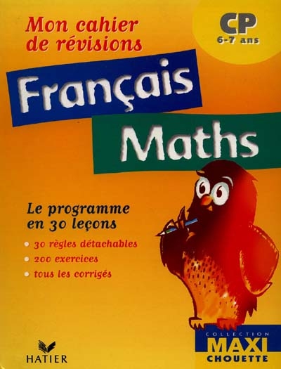 Français, maths CP : mon cahier de révisions