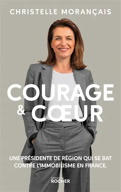 Courage et coeur : une présidente de région qui se bat contre le déclin de la France