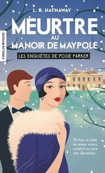 Les enquêtes de Posie Parker. Vol. 3. Meurtre au manoir de Maypole