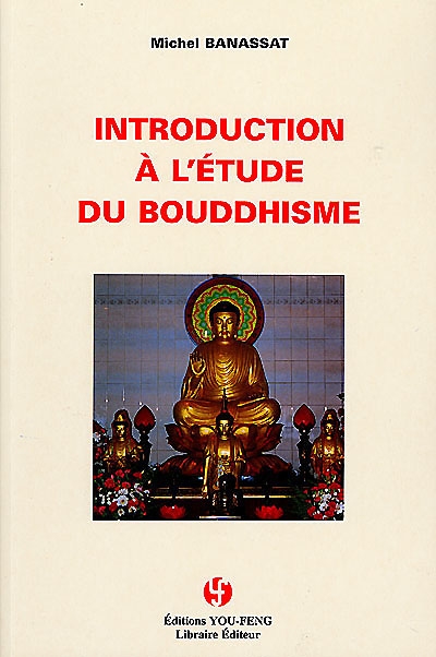 Introduction à l'étude du bouddhisme