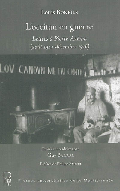 L'occitan en guerre : lettres à Pierre Azéma (août 1914-décembre 1916)