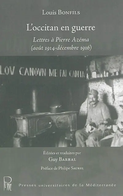 L'occitan en guerre : lettres à Pierre Azéma (août 1914-décembre 1916)