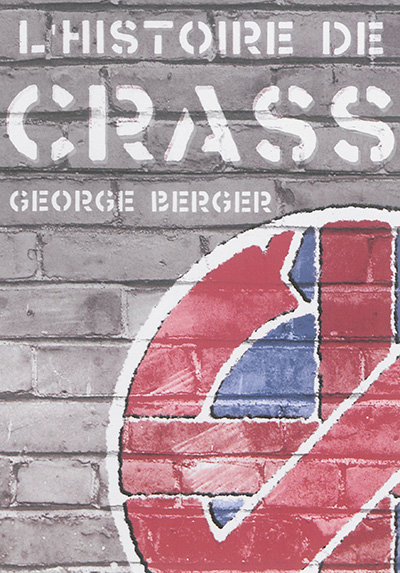 L'histoire de Crass