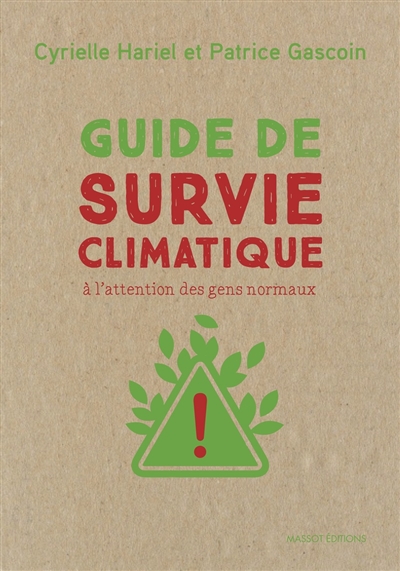 Guide de survie climatique : à l'attention des gens normaux