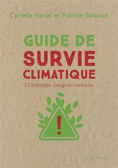 Guide de survie climatique : à l'attention des gens normaux