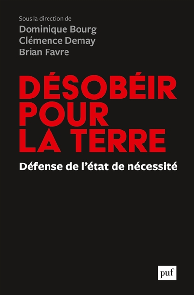 Désobéir pour la Terre : défense de l'état de nécessité