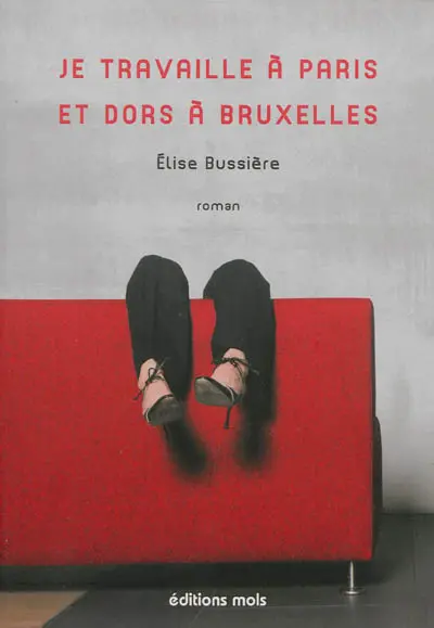 Je travaille à Paris et dors à Bruxelles