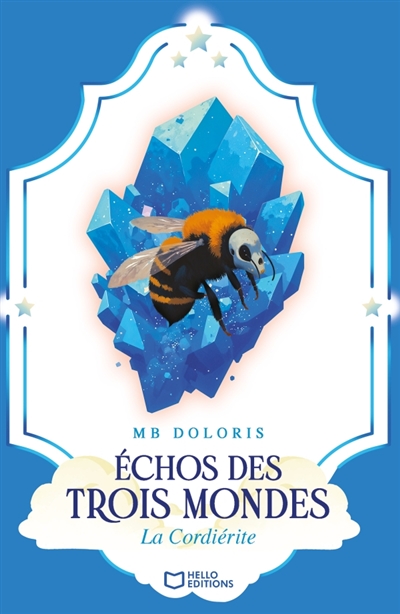 Echos des Trois Mondes : La...