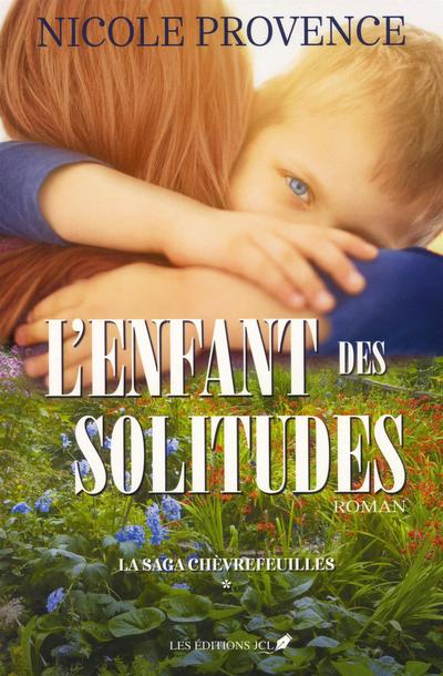 L'enfant des solitudes 1