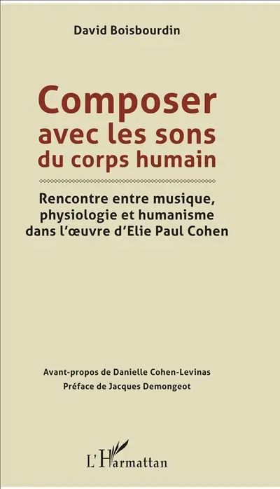 Composer avec les sons du corps humain : rencontre entre musique, physiologie et humanisme