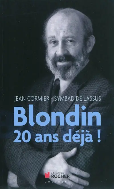 Blondin : 20 ans déjà !