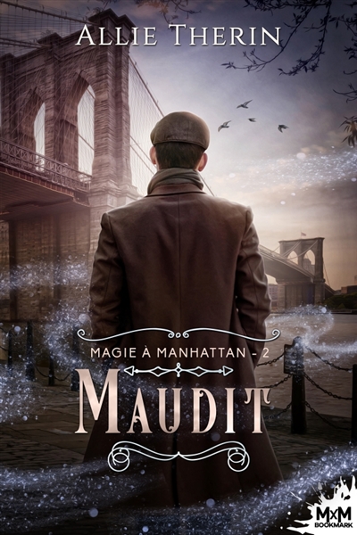 Maudit : Magie à Manhattan, T2