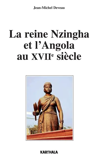 La reine Nzingha et l'Angola au XVIIe siècle