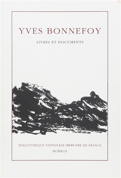 Yves Bonnefoy : livres et documents