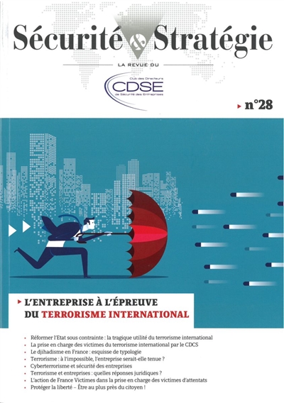 Sécurité & stratégie, n° 28. L'entreprise à l'épreuve du terrorisme international