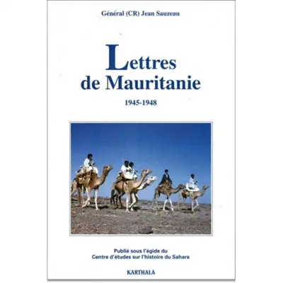 Lettres de Mauritanie : 1945-1948