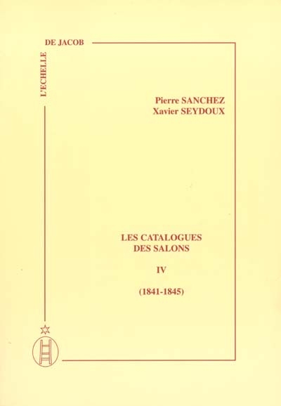 Les catalogues des Salons. Vol. 4. 1841-1845