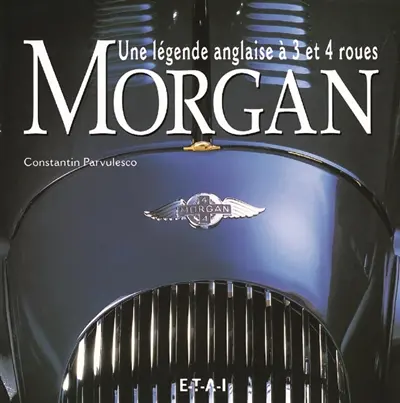 Morgan : une légende anglaise à 3 et 4 roues