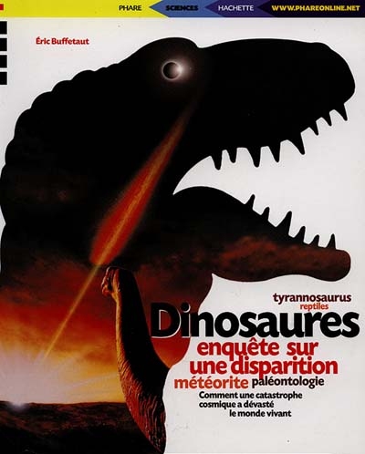 Dinosaures : enquête sur une disparition